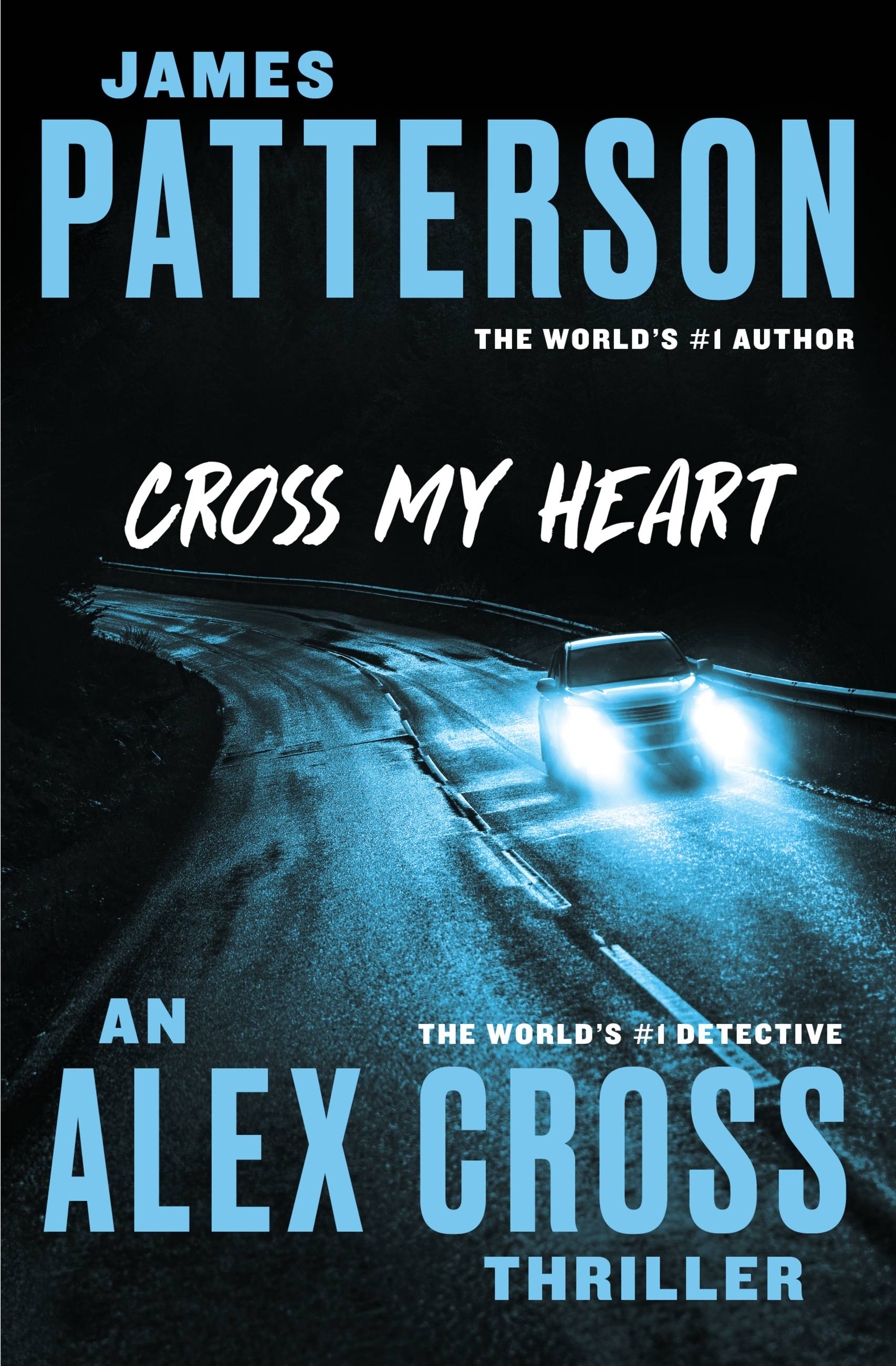 Cross My Heart by James Patterson Hachette Book Group image picture