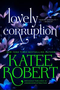 Lovely Corruption (previously published as Undercover Attraction)