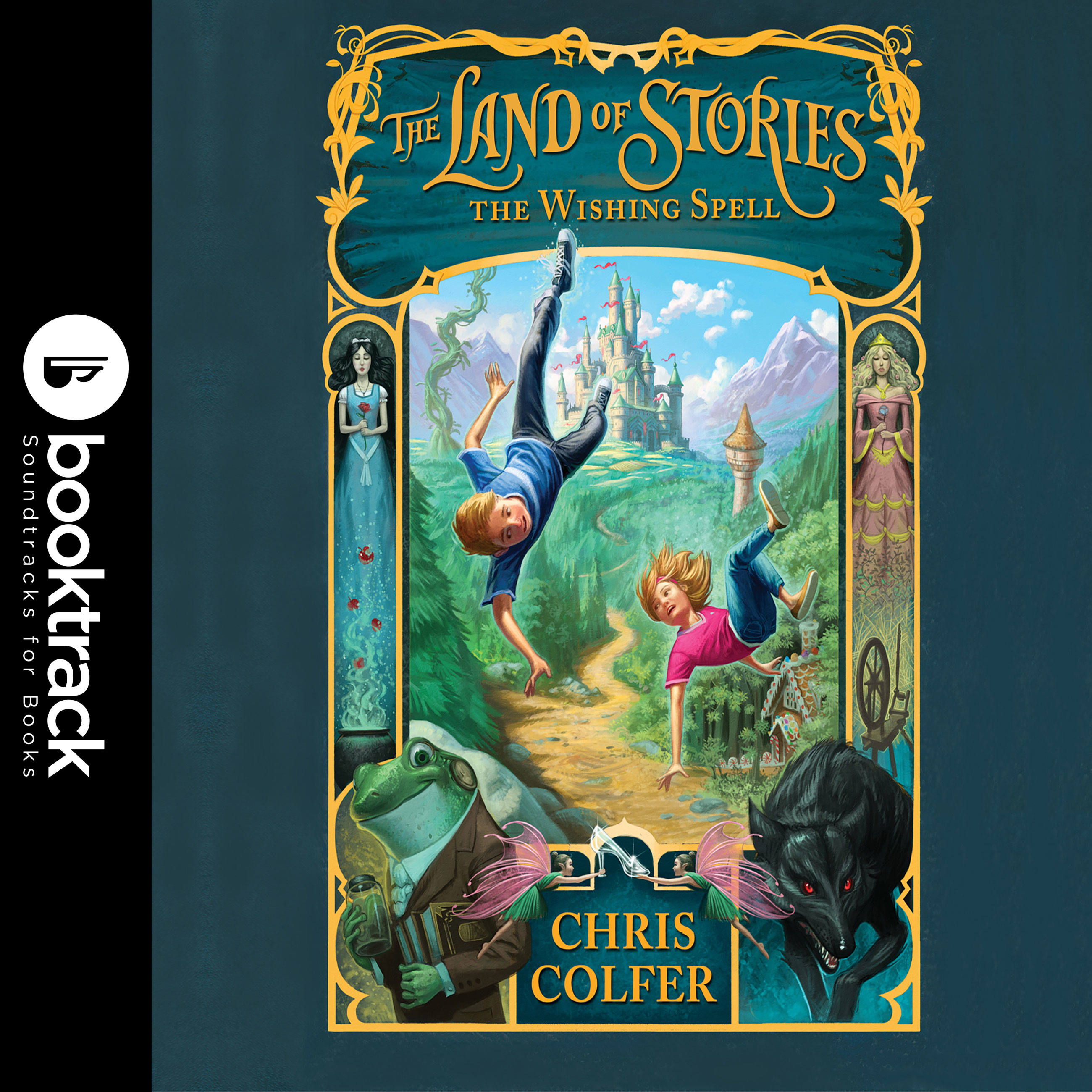 The Land of Stories: The Wishing Spell: Booktrack Edition by Chris