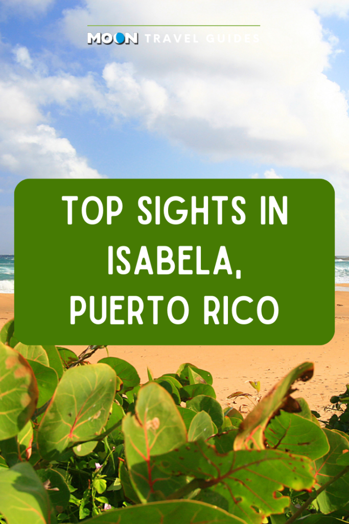 Picture of beach with text reading top sights in Isabela, Puerto Rico