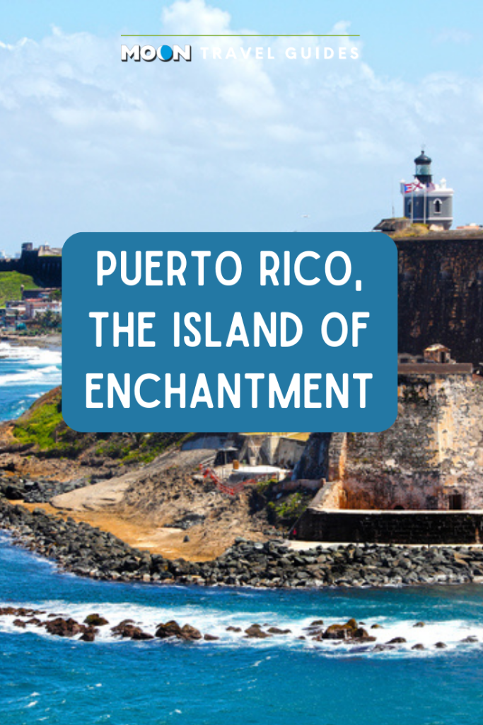 Image of fort next to sea with text reading "Puerto Rico, the island of enchantment"