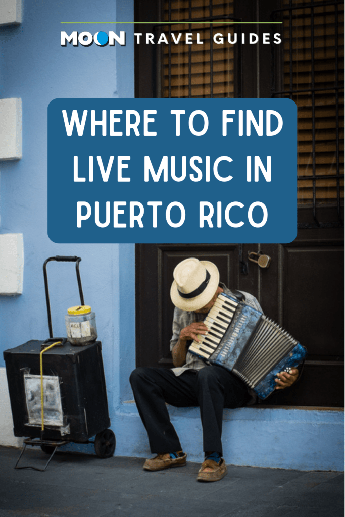 Image of street performer with text Where to Find Live Music in Puerto Rico