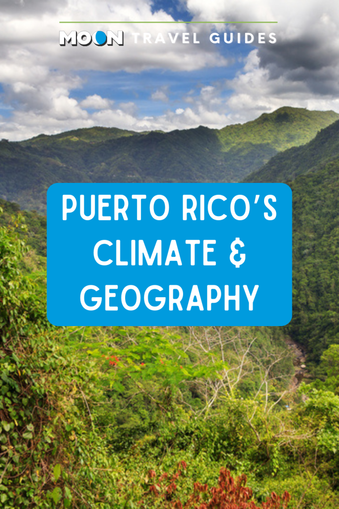 Image of green mountains with text Puerto Rico's Climate and Geography