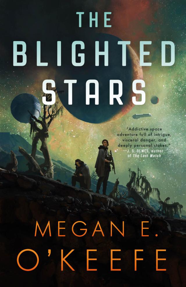 The Blighted Stars by Megan O'Keefe Hachette Book Group