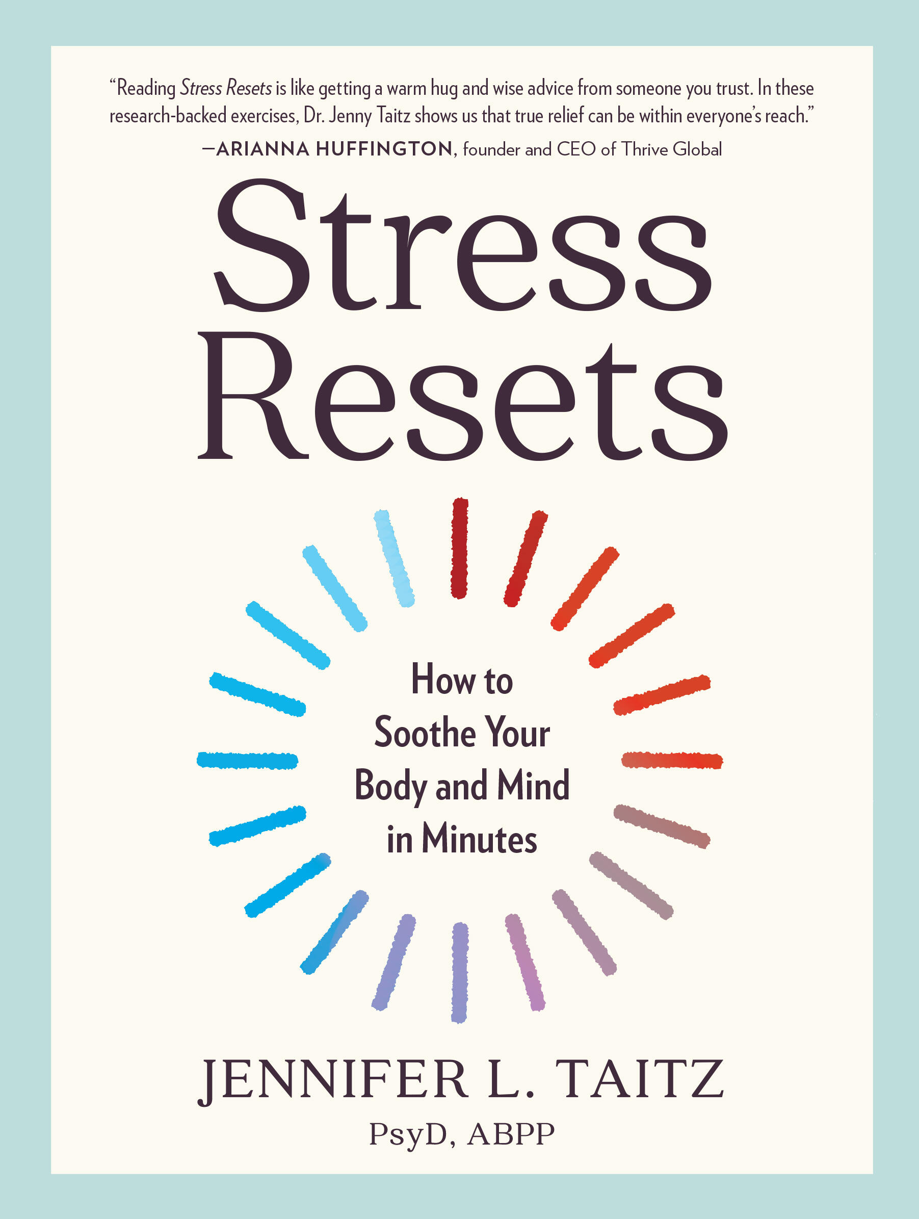 Stress Resets by Jennifer L. Taitz, PsyD, ABPP Hachette Book Group