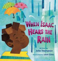 When Isaac Hears the Rain