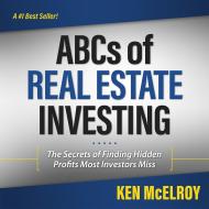 Rich Dad Advisors: ABCs of Real Estate Investing
