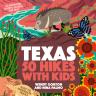 Book cover image of 50 Hikes with Kids Texas by Wendy Gorton and Nina Palmo