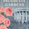 Cover image of All the Presidents' Gardens by Marta McDowell