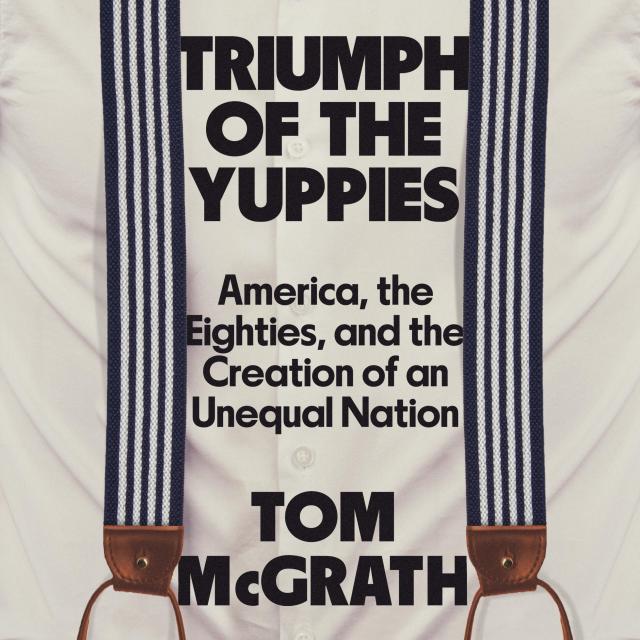 Triumph of the Yuppies