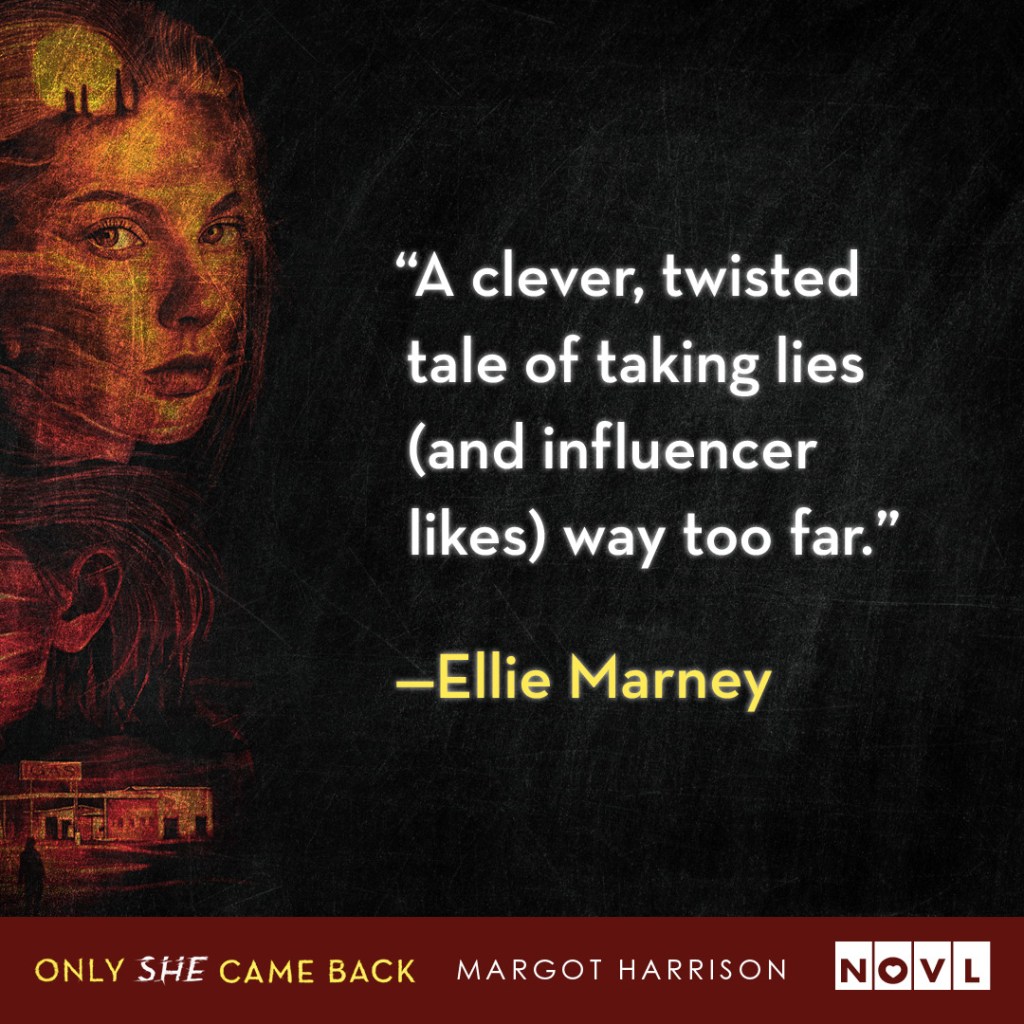 Blurb graphic celebrating 'Only She Came Back.' Quote says "A clever, twisted tale of taking lies (and influencer likes) way too far" by Ellie Marney. 