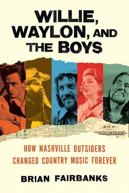 Willie, Waylon, and the Boys