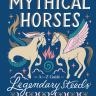 Cover of "The Little Encyclopedia of Mythical Horses: An A-to-Z Guide to Legendary Steeds"