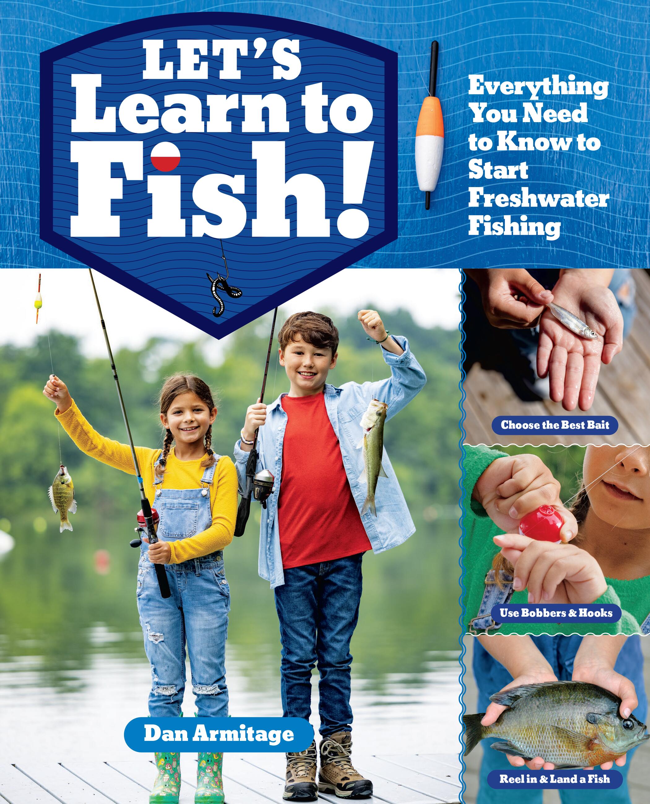 My Awesome Guide to Freshwater Fishing: Essential Techniques and Tools for  Kids