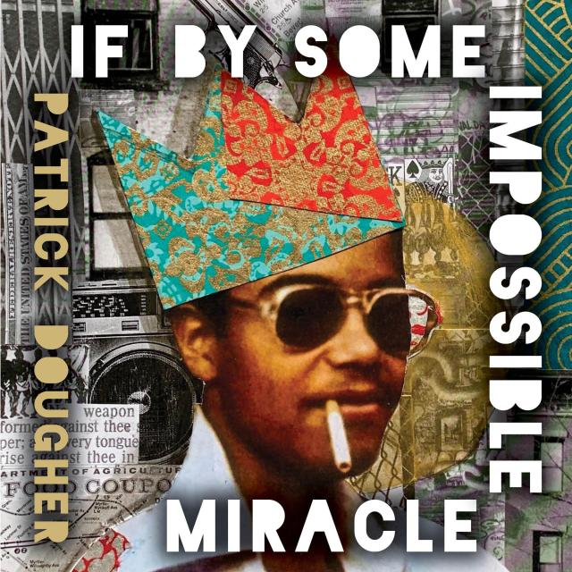 If By Some Impossible Miracle