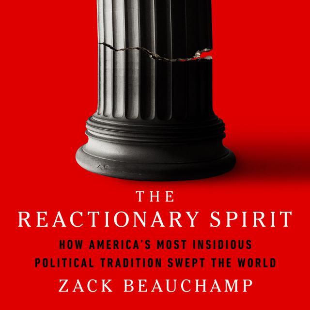 The Reactionary Spirit