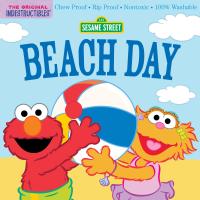 Indestructibles: Sesame Street: Beach Day