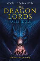 The Dragon Lords: False Idols