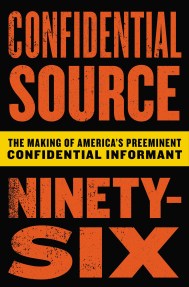 Confidential Source Ninety-Six