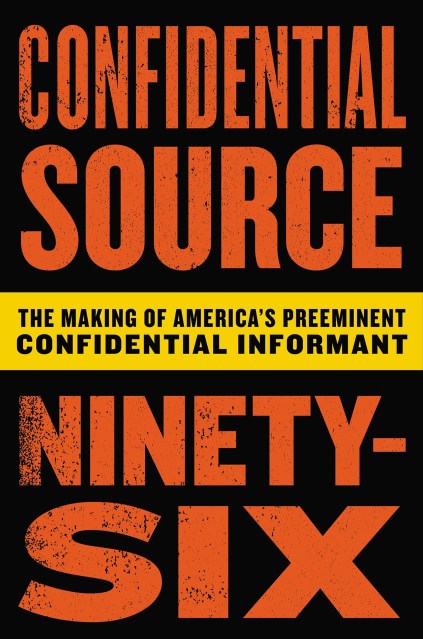 Confidential Source Ninety-Six