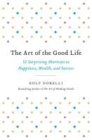 The Art of the Good Life