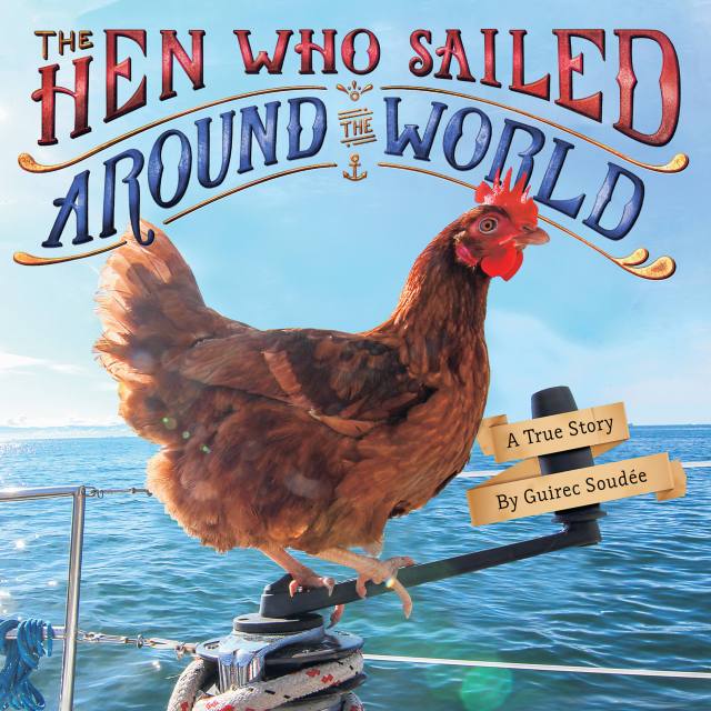 The Hen Who Sailed Around the World