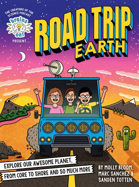 Brains On! Presents...Road Trip Earth