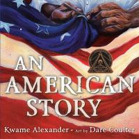 An American Story (Coretta Scott King Illustrator Award Winner)