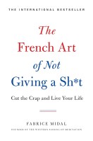 The French Art of Not Giving a Sh*t