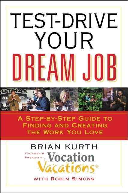 Test-Drive Your Dream Job