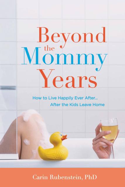 Beyond the Mommy Years