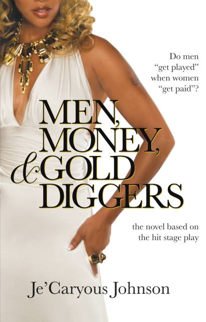 Men, Money, & Gold Diggers