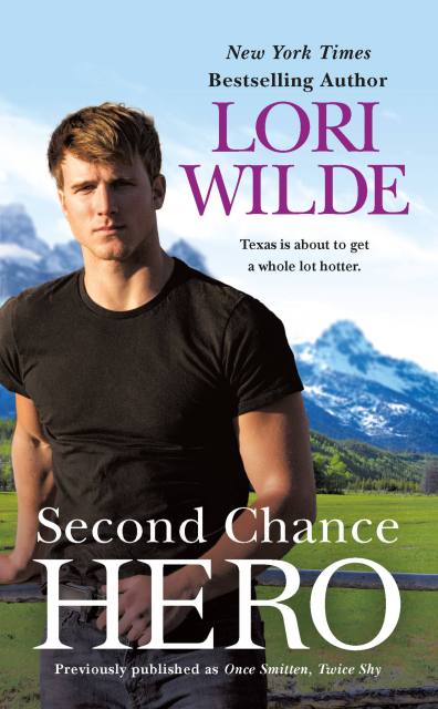 Second Chance Hero (previously published as Once Smitten, Twice Shy)