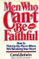 Men Who Can’t be Faithful