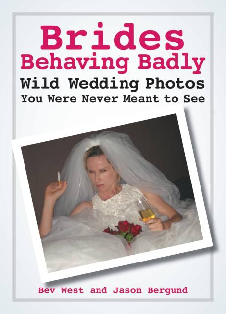 Brides Behaving Badly