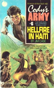 Cody's Army: Hellfire in Haiti