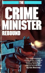 CRIME MINISTER: REBOUND