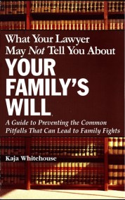 What Your Lawyer May Not Tell You About Your Family's Will
