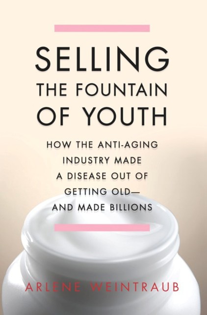 Selling the Fountain of Youth