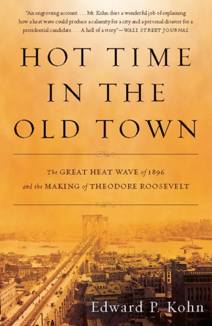 Hot Time in the Old Town