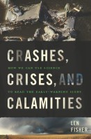Crashes, Crises, and Calamities