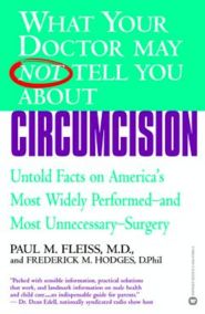 What Your Doctor May Not Tell You About(TM): Circumcision