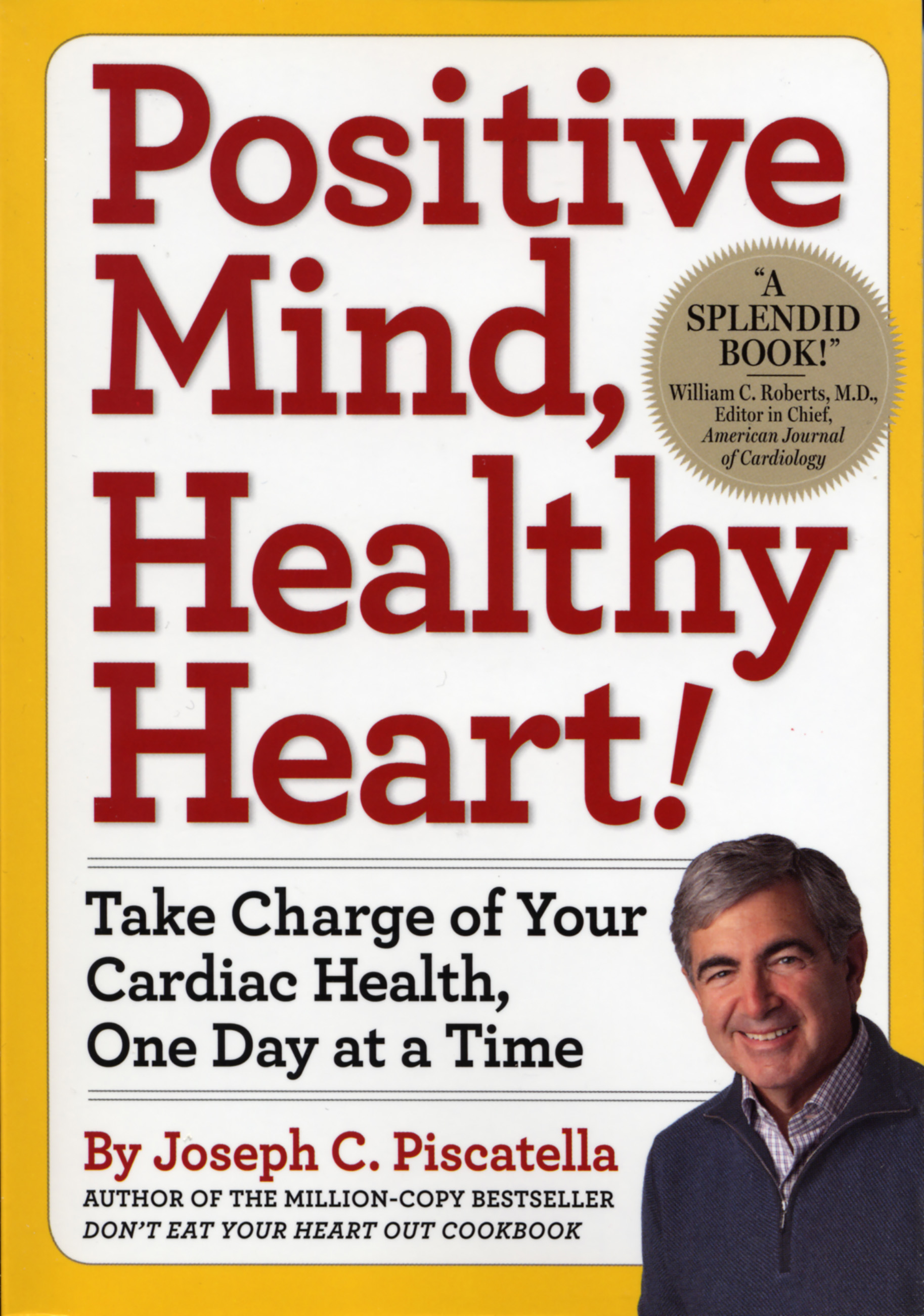 Positive Mind, Healthy Heart by Joseph C. Piscatella | Hachette