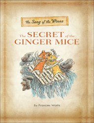 The Song of the Winns: The Secret of the Ginger Mice
