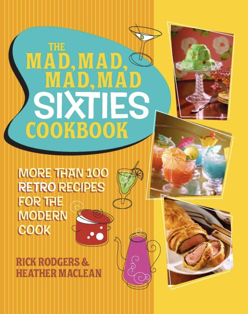 The Mad, Mad, Mad, Mad Sixties Cookbook