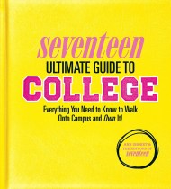 Seventeen Ultimate Guide to College