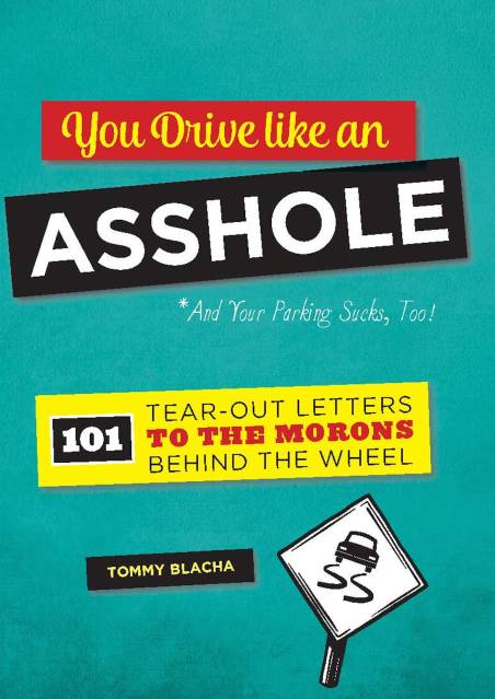 You Drive Like an Asshole