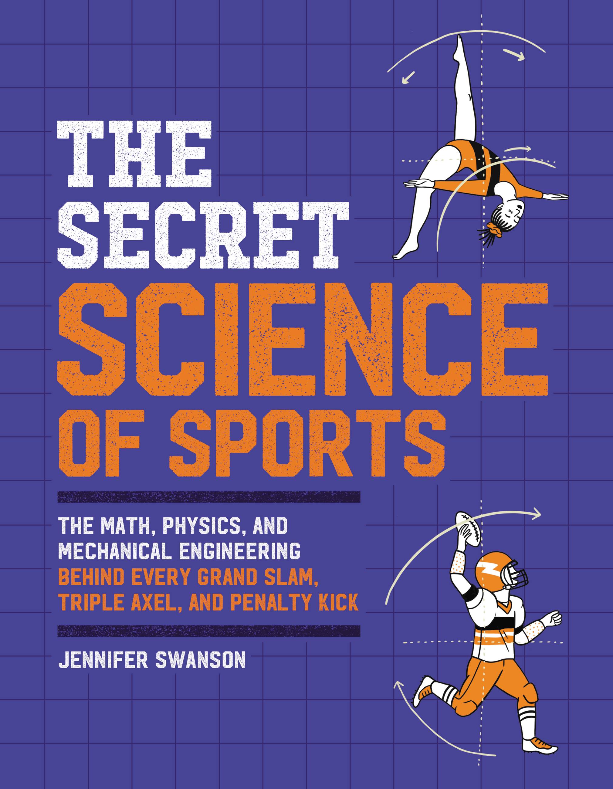 趣味・スポーツ・実用 The Complete Book of Gerry Anderson'sUFO The Secret Science of Sports by Jennifer Swanson | Hachette Book Group