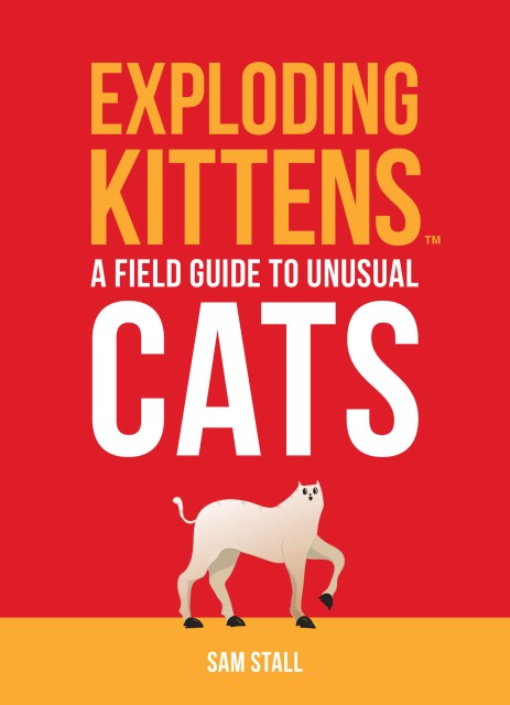 Exploding Kittens: A Field Guide to Unusual Cats