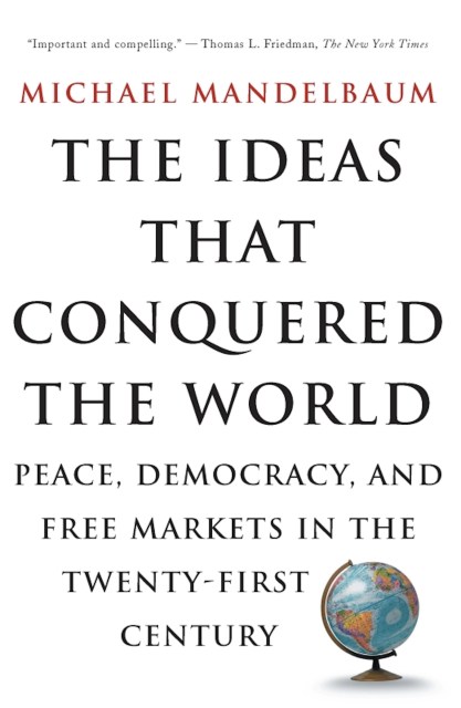 The Ideas That Conquered The World